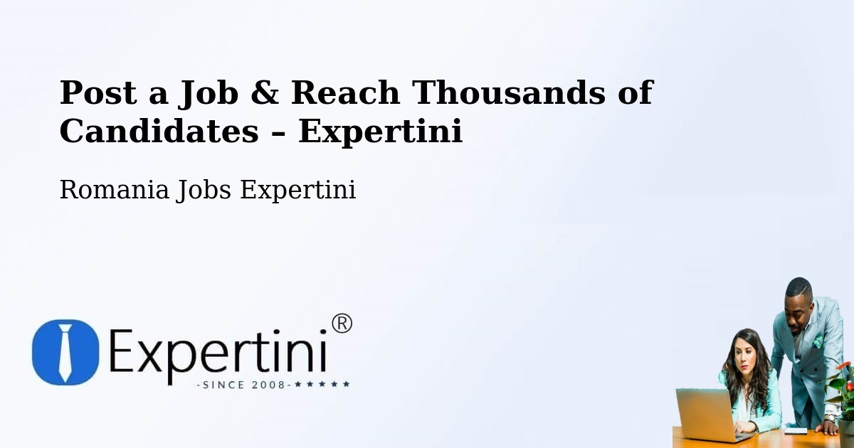 Post a Job in Clit – Hire the Right Talent - Clit, Romania Jobs Expertini