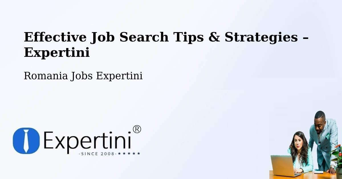 Job Search Tips & Strategies for Job Seekers – Clit - Clit, Romania Jobs Expertini