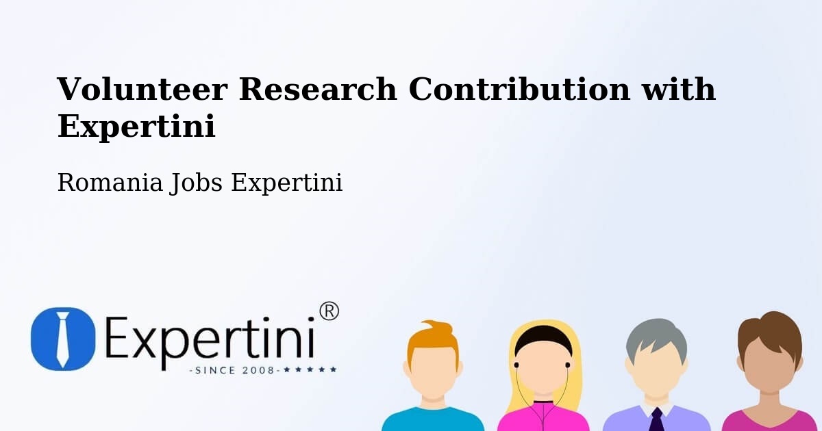 Volunteer Research Contribution Program – Clit - Romania Jobs Expertini